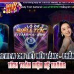 Review chi tiết nền tảng
