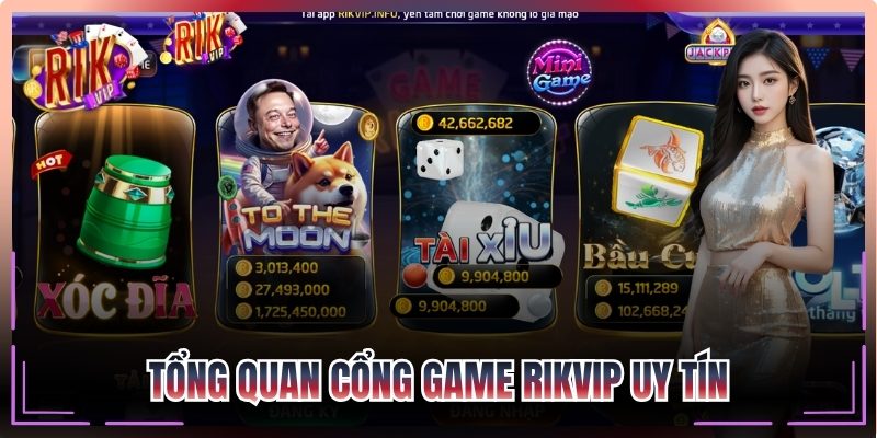 Tổng quan cổng game Rikvip uy tín, thông tin đầy đủ